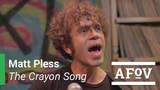 MATT PLESS - The Crayon Song | A Fistful Of Vinyl