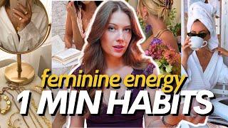 5 ONE-MINUTE Habits to Increase Feminine Energy