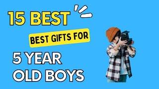 15 Best Gifts For 5 Year-Old-Boys