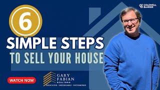 Selling Your Home in 6 Simple Steps | For Sale | How to Sell Your Home