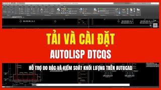 1. Hướng dẫn tải và cài đặt Autolisp DTCQS| Đo bóc và kiểm soát khối lượng Autocad #autolisp #dtcqs