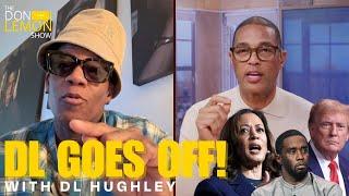 DL Hughley on Kamala Harris, The Election & Diddy | The Don Lemon Show