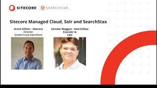 Sitecore Managed Cloud, Solr and SearchStax Micro-Webinar