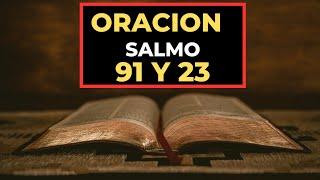 Salmo 91 y Salmo 23: Las dos oraciones más poderosas de la Biblia