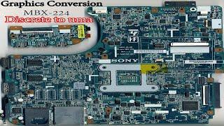 MBX 224 dis to uma   MBX 224 Graphics Conversion   Mbx 224 Discrete to uma    M960 MP MB Layer