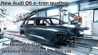 Audi Q6 e-tron quattro Performance SUV - Production Line at Ingolstadt Plant | Motor Continent