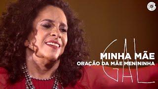 Gal Costa | Minha Mãe / Oração Para Mãe Menininha (Vídeo Oficial)