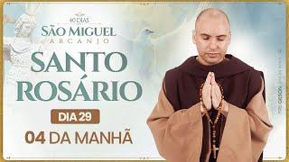 Santo Rosário | 40 Dias com São Miguel Arcanjo 2024 | 04:00 | 29° Dia | Live Ao vivo