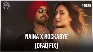 Naina x Rockabye (Dfaq Fix) | Diljit | CREW | Clean Bandit | Anne-Marie | MM