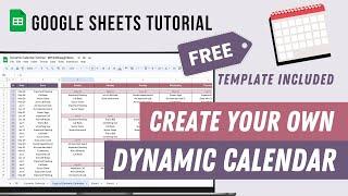 Dynamic Calendar Google Sheets Tutorial + FREE template