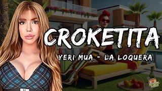 Yeri Mua, La Loquera - Croketita  Letra / Lyrics!