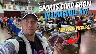 Louisville KY Sports Card Show! Amazing Pickups!