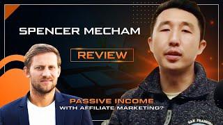 Spencer Mecham Review - Affiliate Secrets (Affiliate Marketing)
