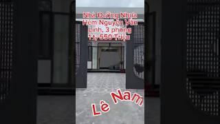 Nhà Hẻm Nguyễn Văn linh. Hậu dài 3 phòng, đường nhựa.  Chỉ 1 tỷ 550 triệu