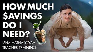 Should Money Be A Concern? ⎮ Isha Hatha Yoga Teacher Training