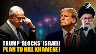 BREAKING: Trump defends Iran’s Khamenei, ‘vetoes’ Israel’s proposal to kill Supreme Leader