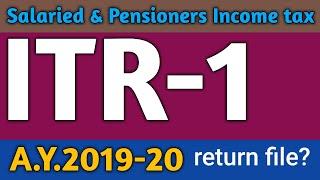 How To File INCOME TAX RETURN (ITR 1) A.Y. 2019-20 || income tax फाइल कैसे करे ? | itr-1 efiling?