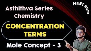 Mole Concept Part - 3 | Concentration Terms | NEET 2023 | Asthithva Series Chemistry | Vishnu's