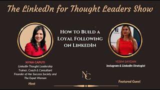 How to Build a Loyal Following on LinkedIn