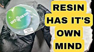 RESIN Has Its Own Mind | What HAPPENED?