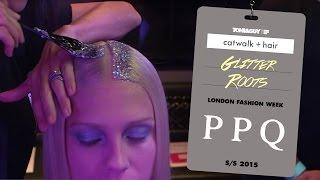 TONI&GUY @ PPQ - London Fashion Week SS15