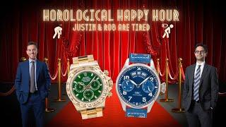 Justin and Rob are Tired...Horological Happy Hour 9.5.24