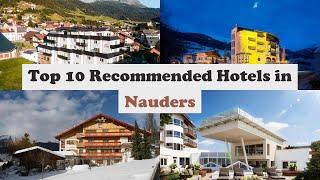Top 10 Recommended Hotels In Nauders | Luxury Hotels In Nauders