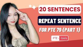 REPEAT SENTENCE - 20 SENTENCES FOR PTE 79 | PTE.TOOLS (PART 1)