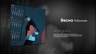 R.Riccardo - Весна (Mood Video)