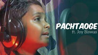 Pachtaoge Cover by Joy Biswas ll Arijit Singh ll Jaani ve ll Love Tale 2019