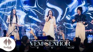 Stella Laura, Sara Evelyn e Carol Tauber | Vem Senhor [Clipe Oficial]