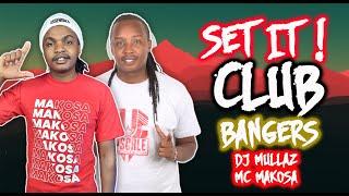 SET IT !! BEST OFCLUB BANGERS MIX 2024 - DJ MULLAZ X MC MAKOSA /ARBANTONE, DANCEHALL,BONGO,AFROBEATS