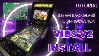 Enhanced Legends Experience: VIBS V2 & Steam FX3 Backglass, DMD Setup Guide - Portrait Mode!