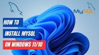 How to Install MySQL Server and Workbench on Windows 10/11 (2024)