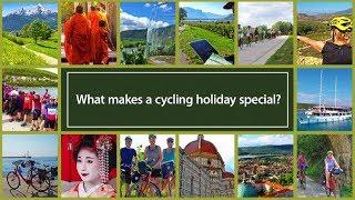 What makes a cycling holiday special?