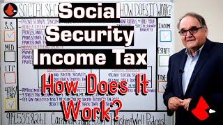 Social Security Income Tax - How Does It Work?