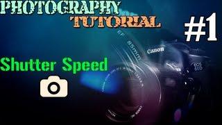 Photography Tutorial #1: Shutter Speed