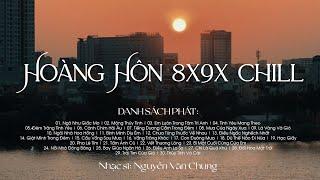 Playlist Hoàng Hôn 8x9x Chill Nhẹ Nhàng - Những Bản Nhạc Ballad 8x9x Đời Đầu Acoustic Hay Nhất Luôn