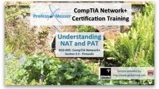 Understanding NAT and PAT - CompTIA Network+ N10-005: 5.5