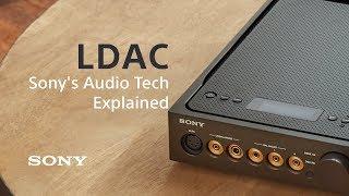 Sony’s audio tech explained: LDAC