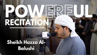 POWERFUL QURAN RECITATION | Sheikh Hazza Al-Balushi