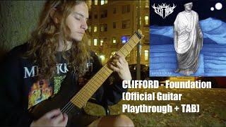 CLIFFORD - Foundation (Official Guitar Playthrough + TAB by Thomas Reuter)