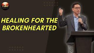 HEALING FOR THE BROKENHEARTED | REV. DR. JESSIE YU | TCMF-ILOILO