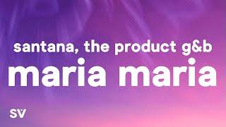 Santana - Maria Maria (Lyrics) ft. The Product G&B