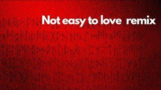 Not Easy To Love (Bouyon Remix)