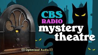 Vol. 13.2 | 3.75 Hrs - CBS Radio MYSTERY THEATRE - Old Time Radio Dramas - Volume 13: Part 2 of 2