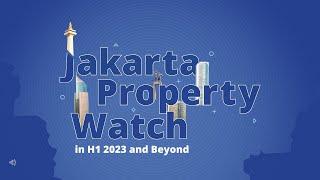 Jakarta Property Watch in H1 2023 and Beyond