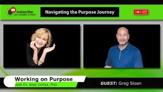 Navigating the Purpose Journey (Working on Purpose)