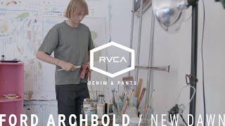 RVCA Denim & Pants | Ford Archbold for the New Dawn Fit