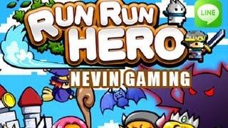 Let's Play RUNRUN HERO Android Line Game ( Nevin Gaming )